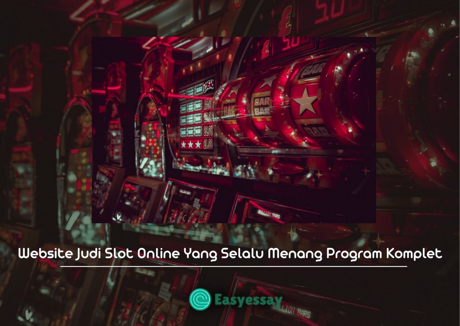 Website Judi Slot Online Yang Selalu Menang Program Komplet