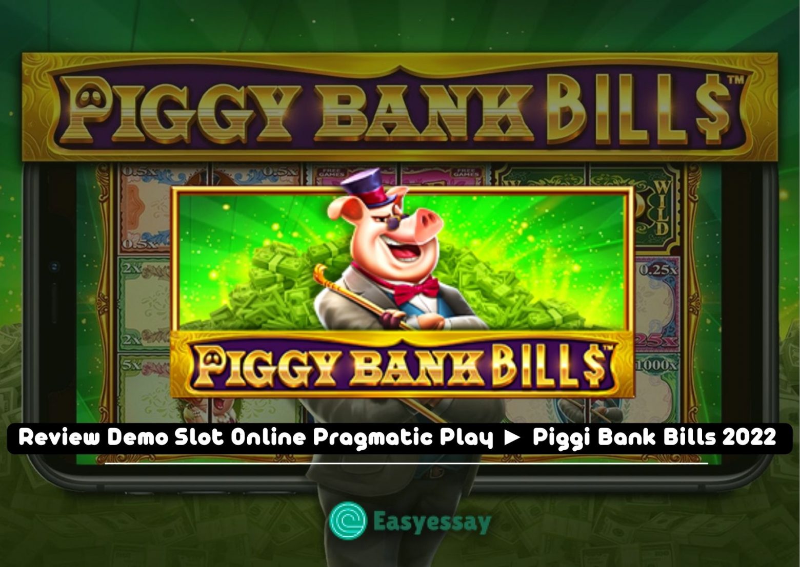 Review Demo Slot Online Pragmatic Play ► Piggi Bank Bills 2022