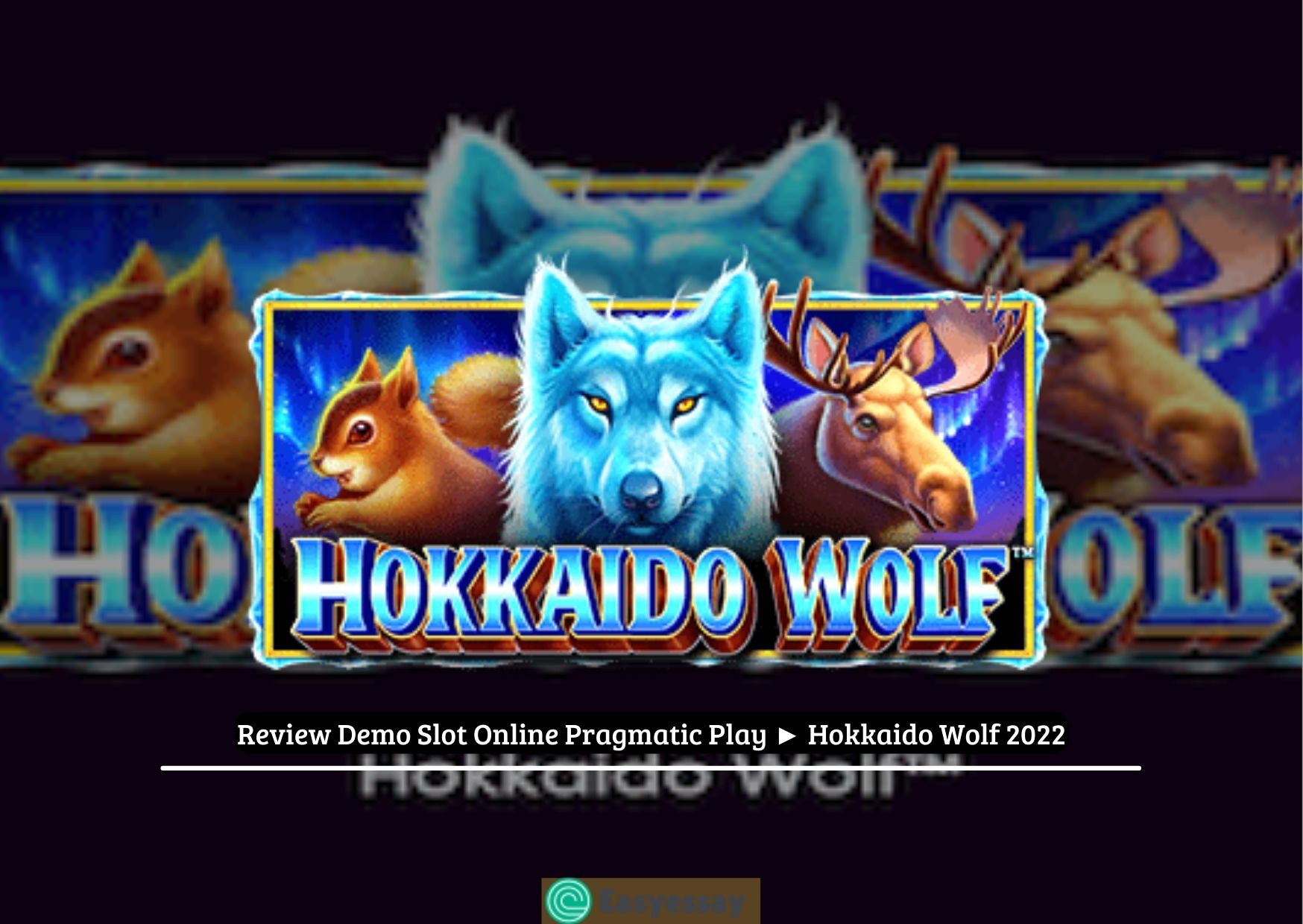 Review Demo Slot Online Pragmatic Play ► Hokkaido Wolf 2022